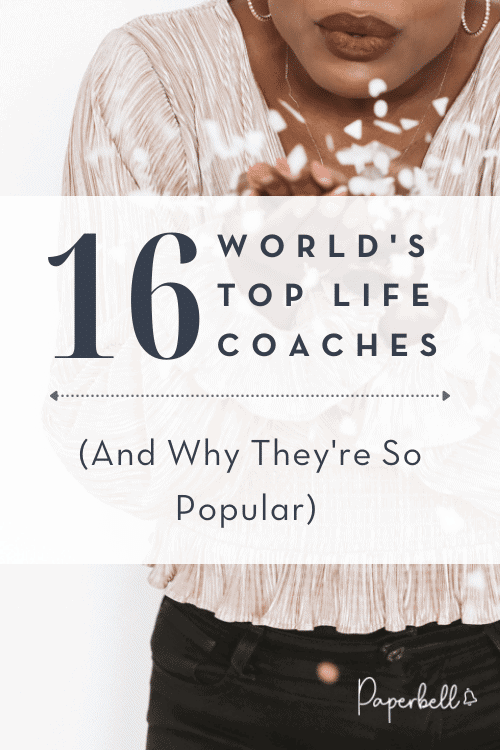 The 16 World's Best Life Coaches (And Why They're So Popular)