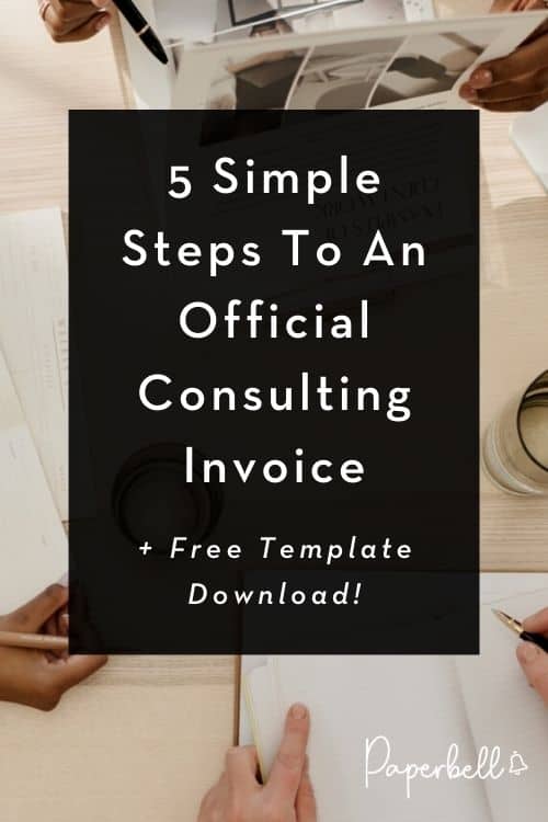 How to Write a Consulting Invoice: 5 Tips + Free Template