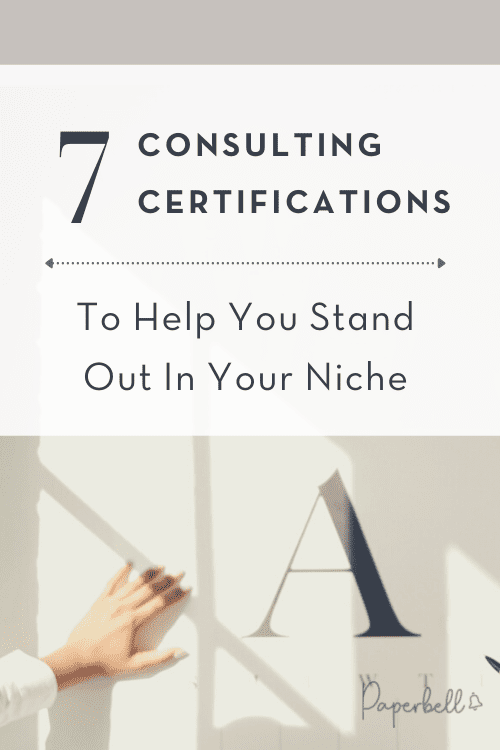 7 Consultant Certifications to Help You Stand Out in Your Niche