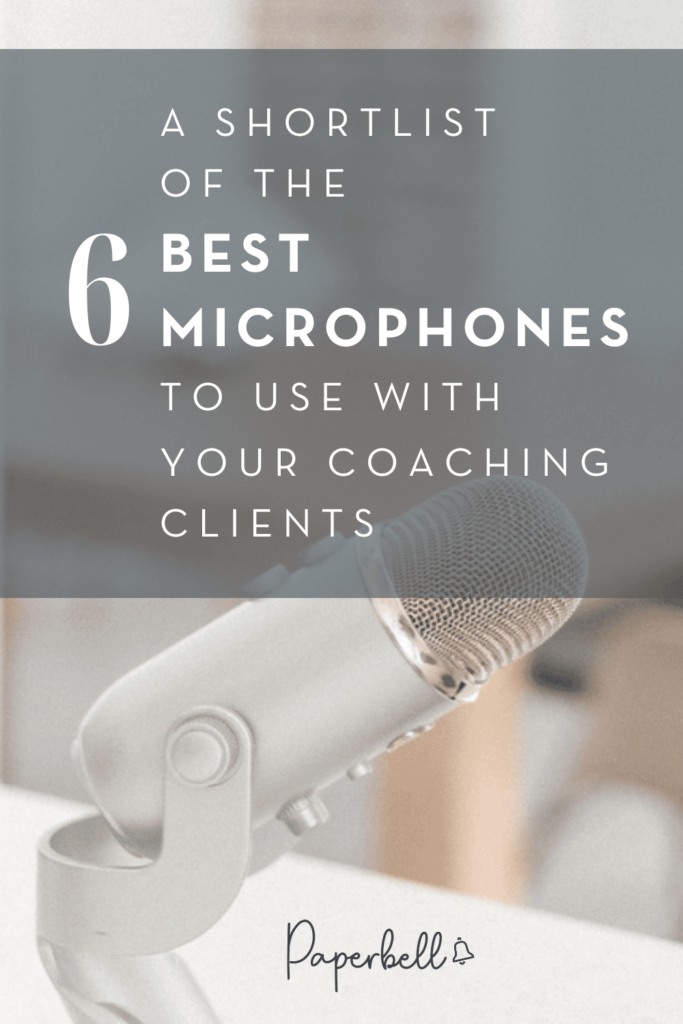 A Shortlist of the 7 Best Microphones to Use with Your Coaching Clients  (Budget & Pro Options)