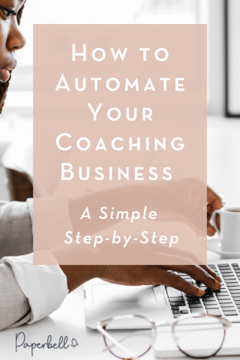 How to Automate Your Coaching Business (Full Guide)
