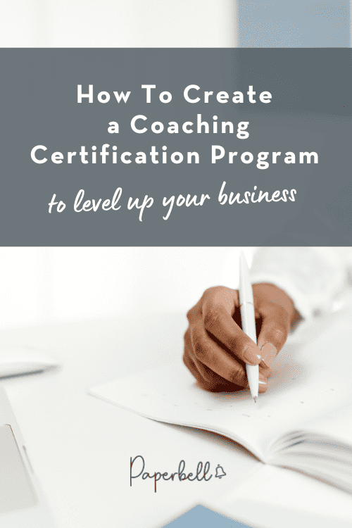 How To Create a Coaching Certification Program to Level Up Your Business