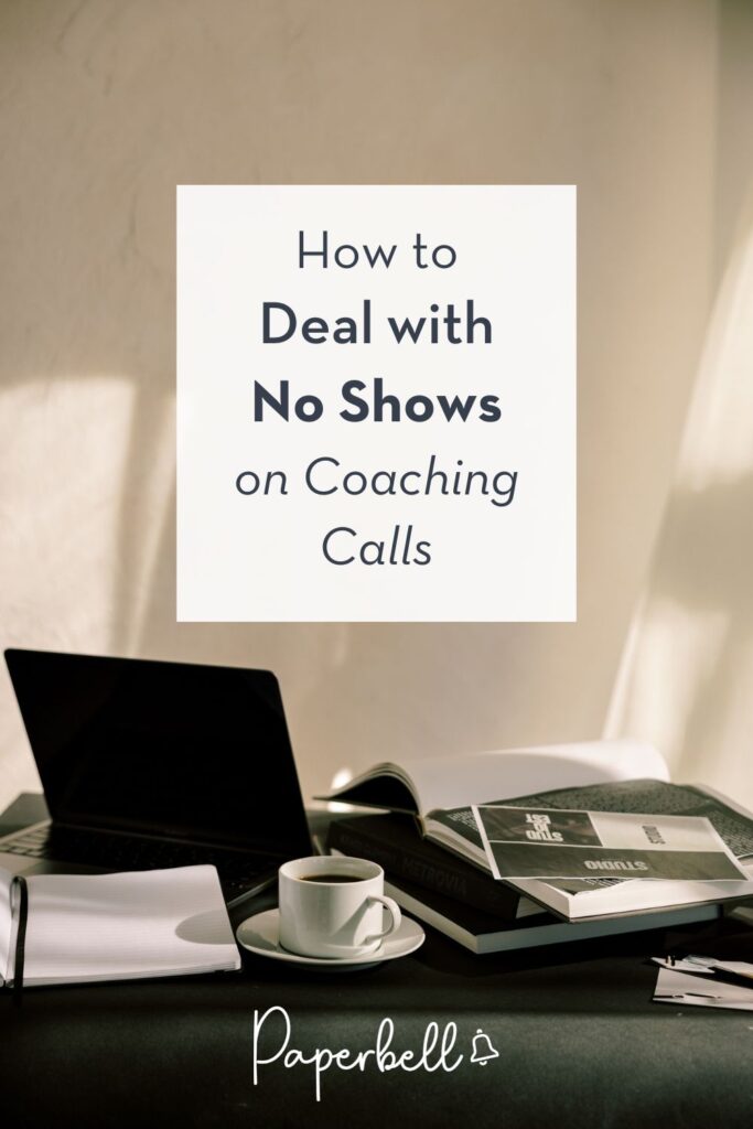 how to deal with no shows on coaching calls pin