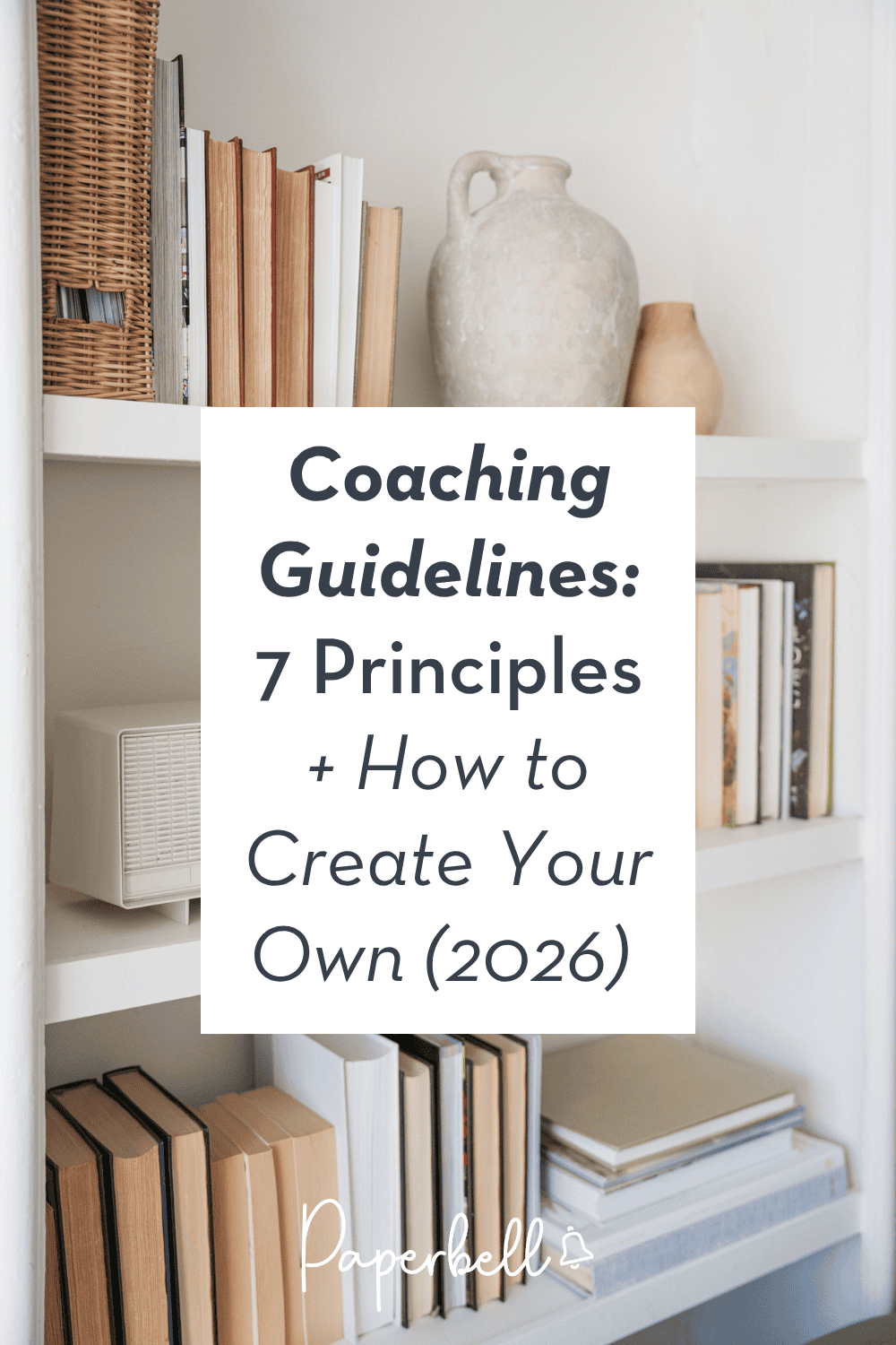 Coaching Guidelines: 7 Principles and How to Create Your Own