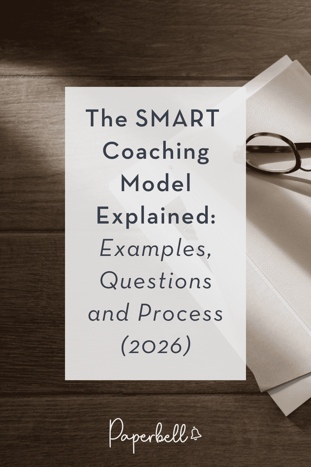The SMART Coaching Model Explained: Examples, Questions and Process (2026)