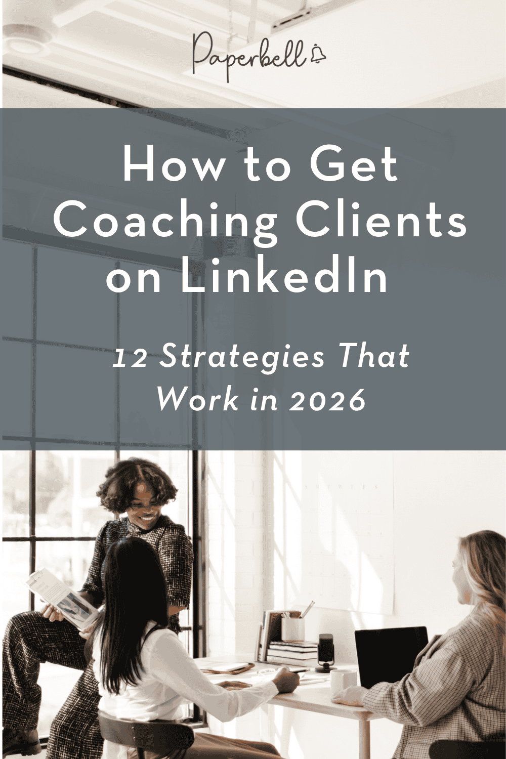 How to Get Coaching Clients on LinkedIn: 12 Strategies That Work in 2026 pin
